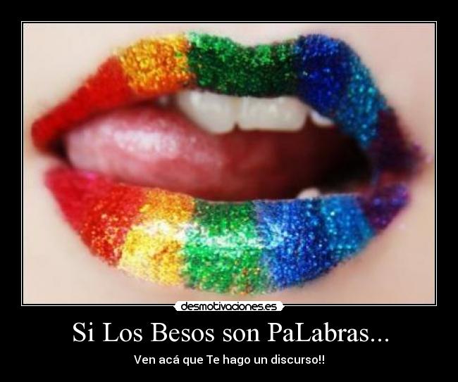 Si Los Besos son PaLabras... - 