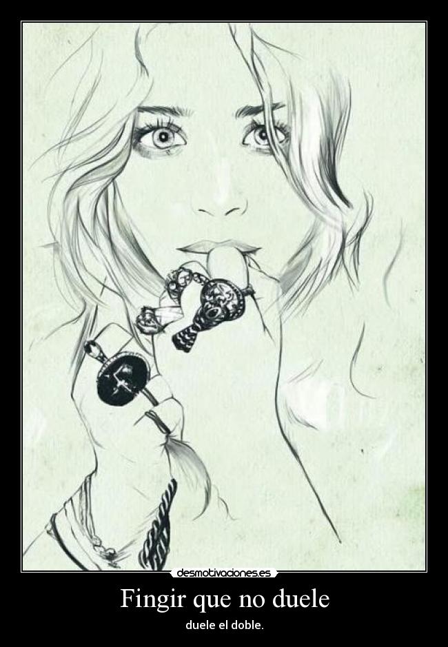 Fingir que no duele -