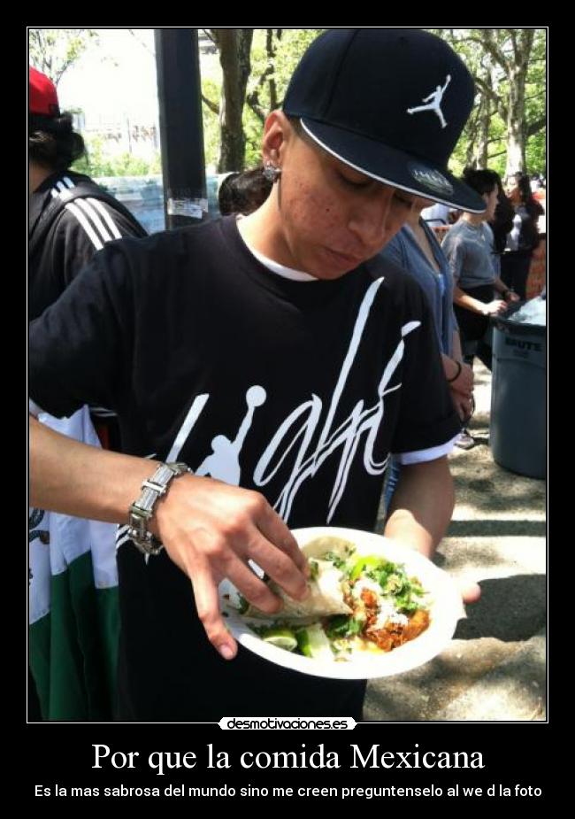 Por que la comida Mexicana -