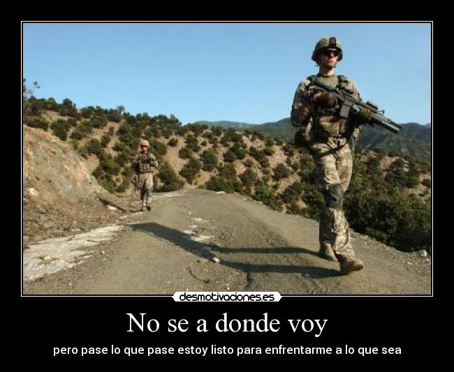 No se a donde voy -