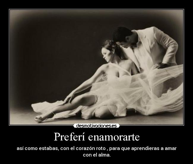 Preferí enamorarte -