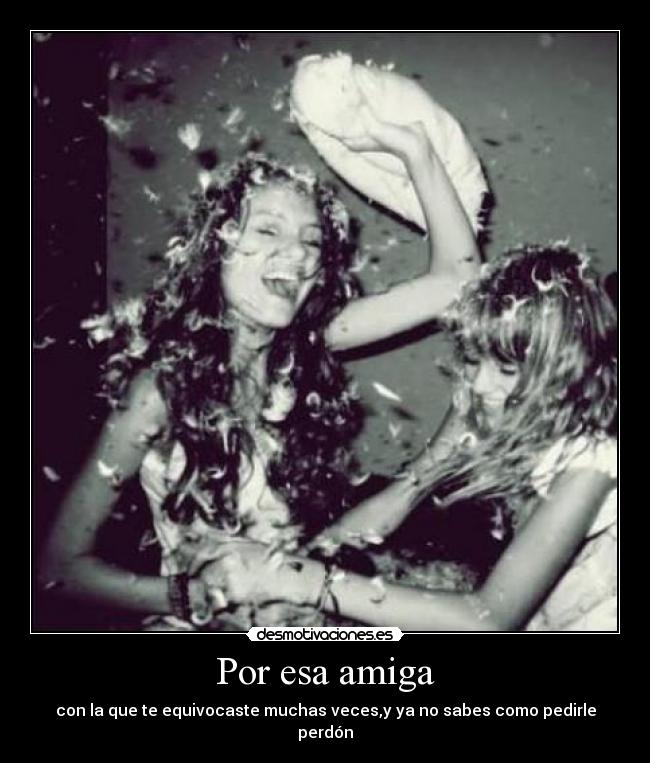 Por esa amiga - 