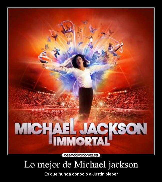 carteles michael jackson justin bieber desmotivaciones