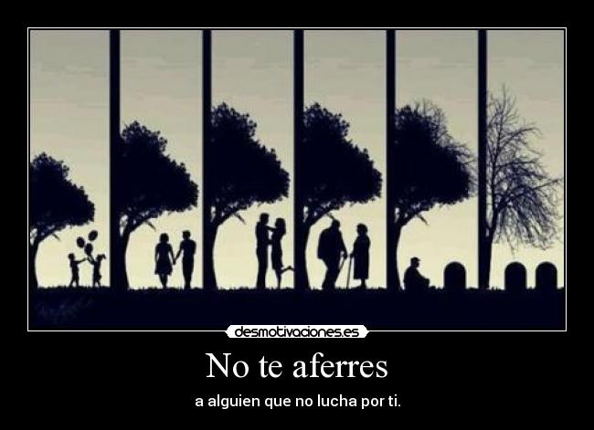 No te aferres - 