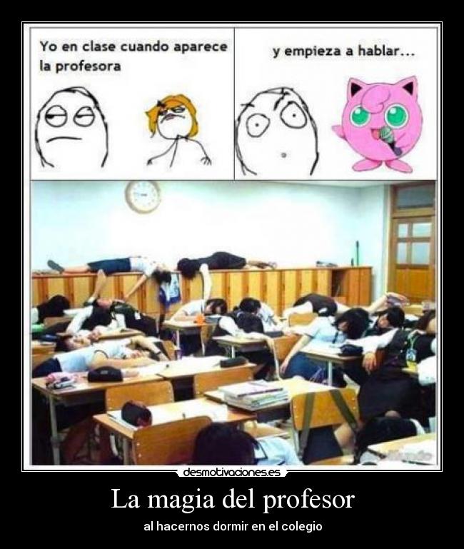La magia del profesor - al hacernos dormir en el colegio
