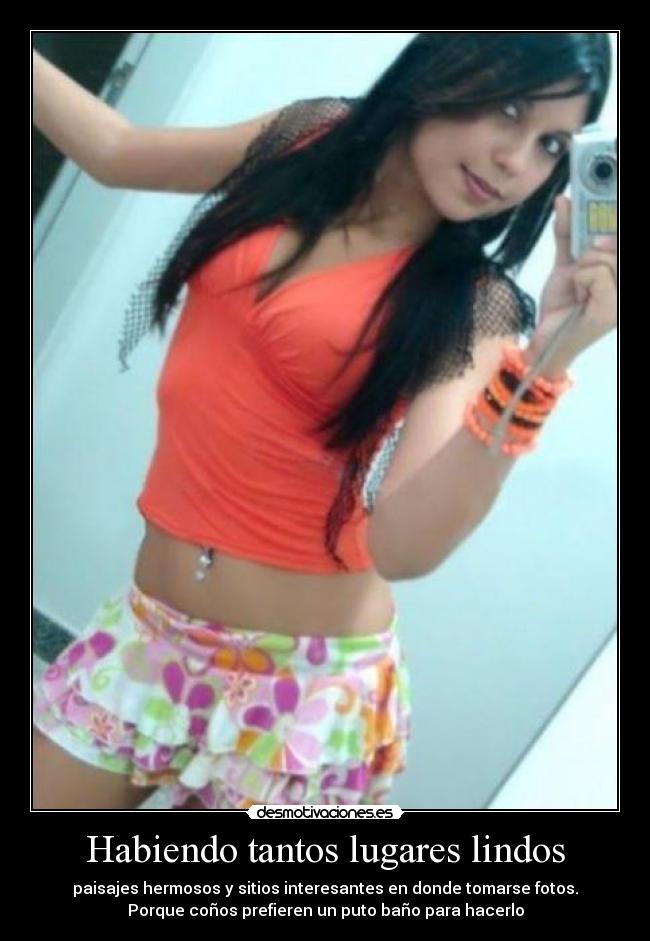 Habiendo tantos lugares lindos - 