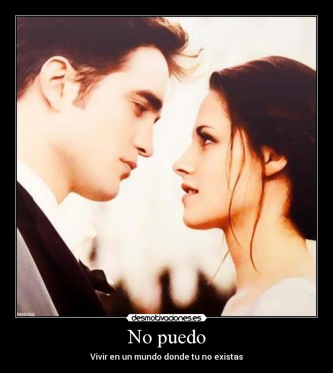 No puedo - Vivir en un mundo donde tu no existas