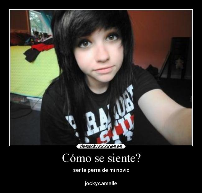 Cómo se siente? -