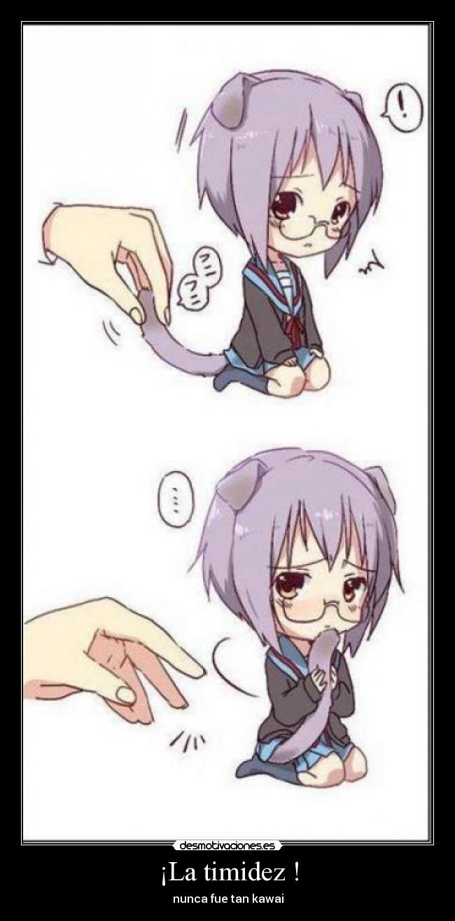 ¡La timidez ! - nunca fue tan kawai