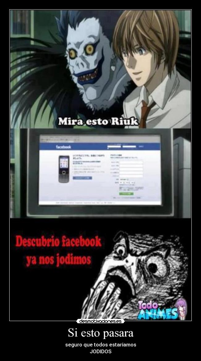 Si esto pasara - seguro que todos estaríamos
JODIDOS