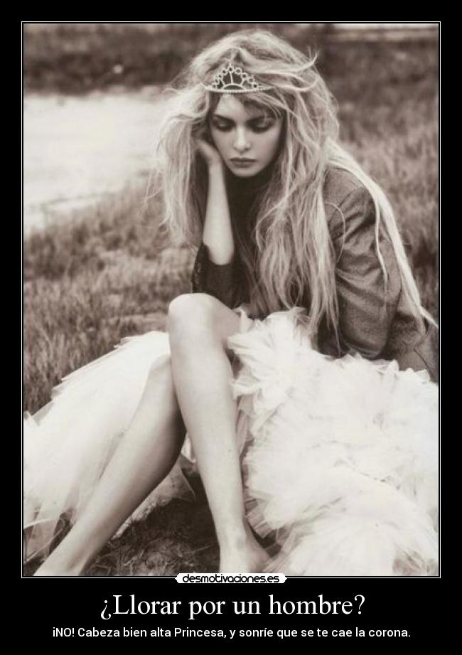 ¿Llorar por un hombre? -