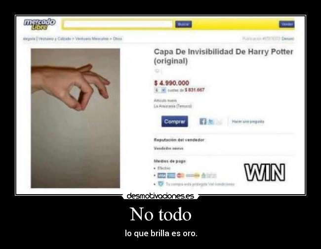 No todo - lo que brilla es oro.