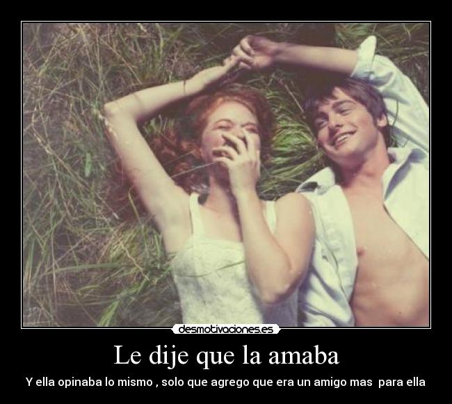 Le dije que la amaba -