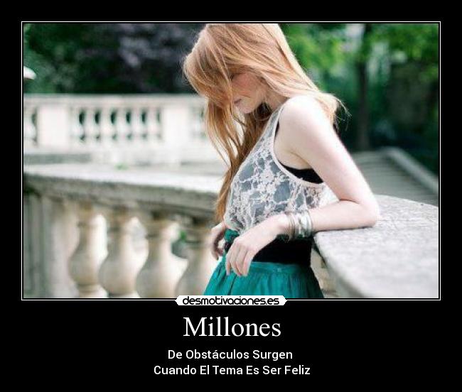 Millones - De Obstáculos Surgen
Cuando El Tema Es Ser Feliz