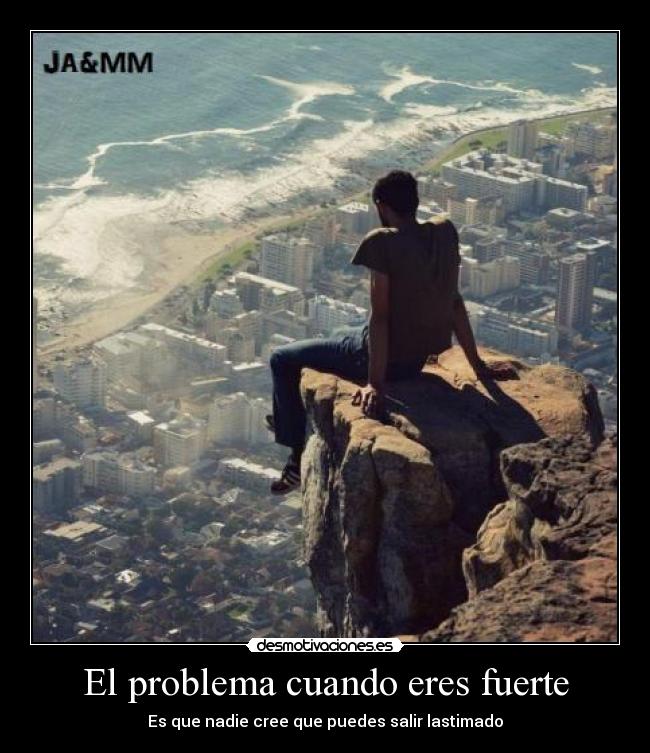 El problema cuando eres fuerte - 