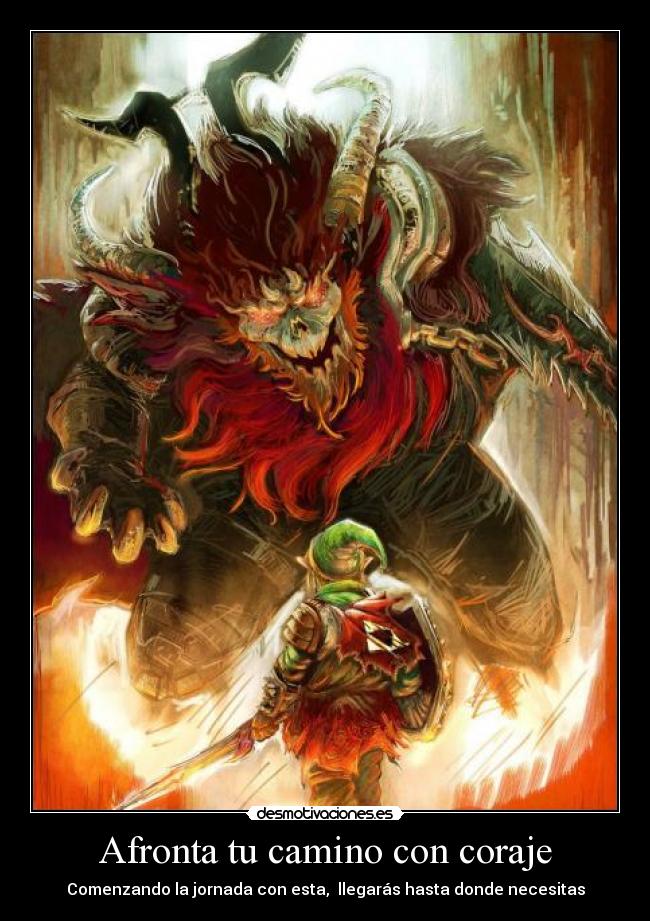 Afronta tu camino con coraje - Comenzando la jornada con esta, llegarás hasta donde necesitas