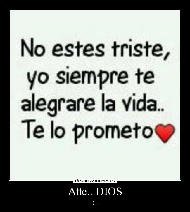 Atte.. DIOS - :) ...