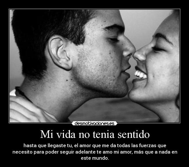 Mi vida no tenia sentido -