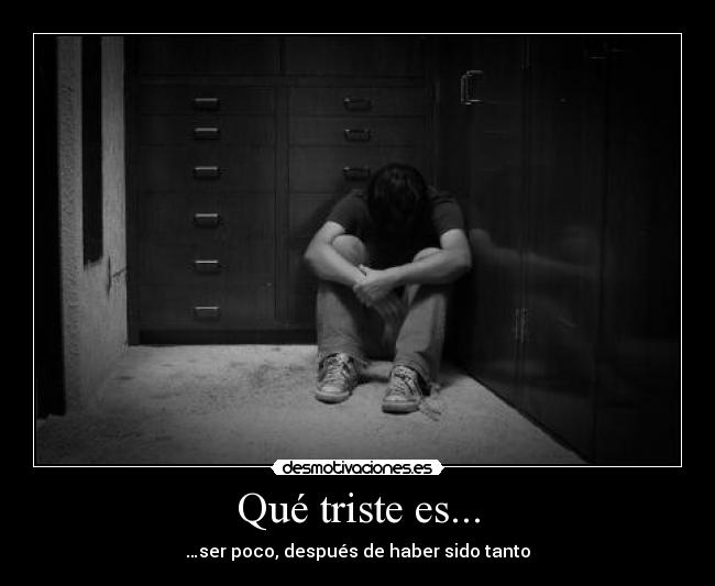 Qué triste es... - 