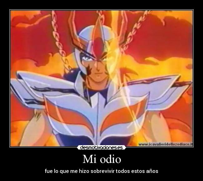 Mi odio - fue lo que me hizo sobrevivir todos estos años