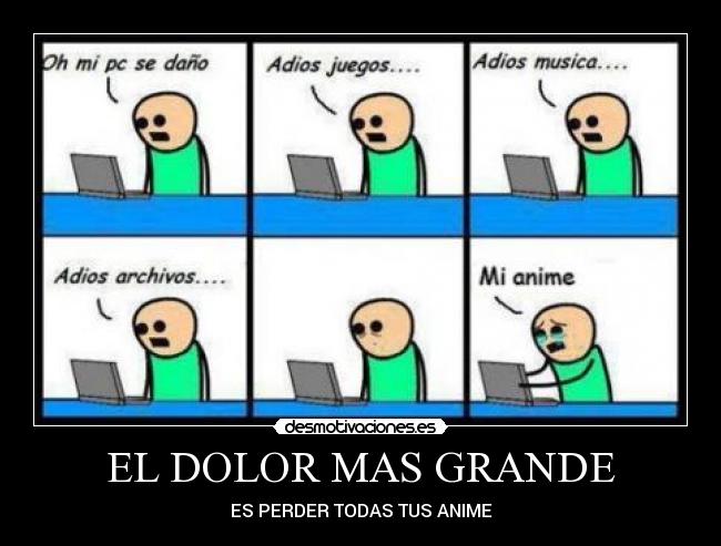 EL DOLOR MAS GRANDE -