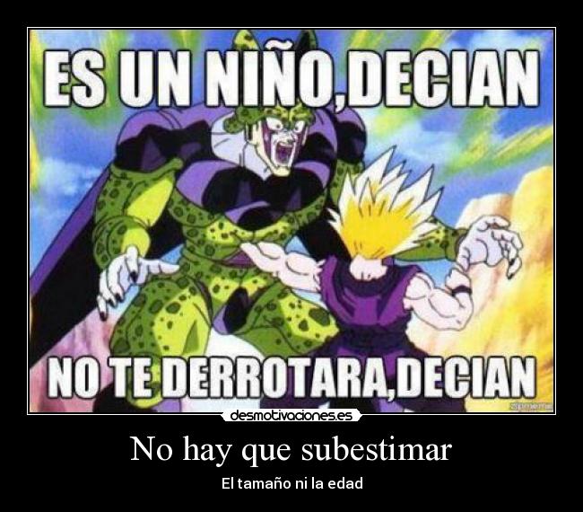 No hay que subestimar - 