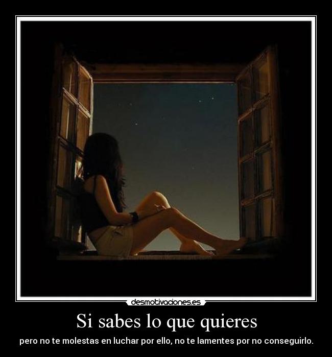 Si sabes lo que quieres - 