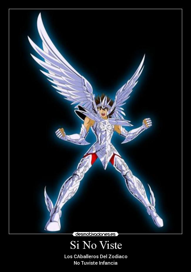 Si No Viste - Los CAballeros Del Zodiaco
No Tuviste Infancia