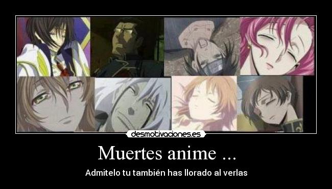 carteles anime anime muertes llorar desmotivaciones