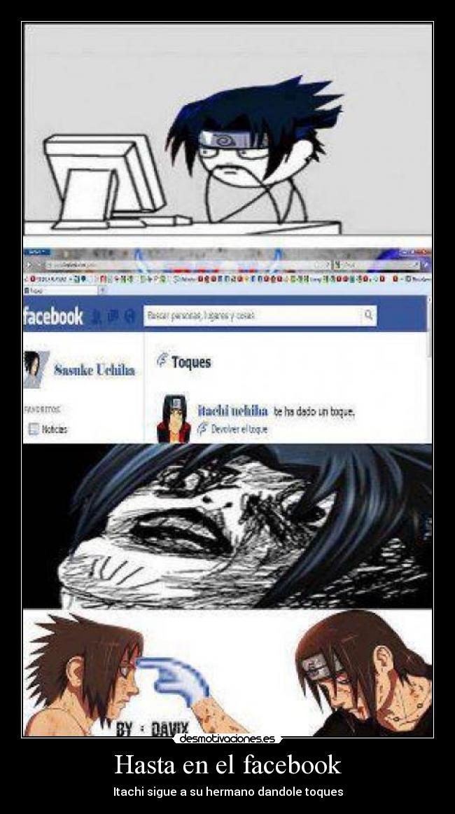 Hasta en el facebook - Itachi sigue a su hermano dandole toques