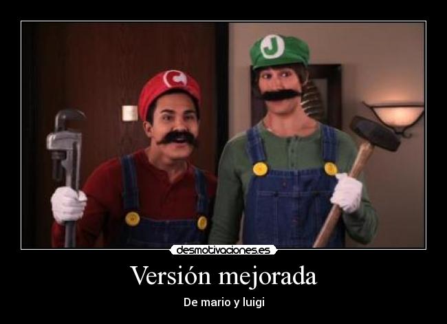 Versión mejorada - De mario y luigi