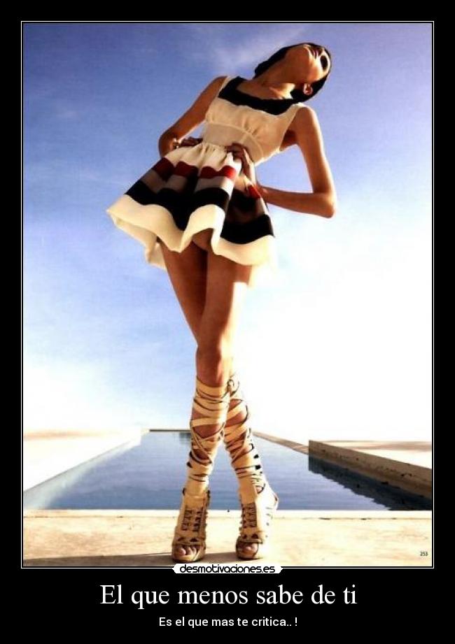 El que menos sabe de ti -