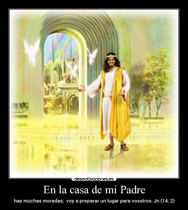 carteles casa padre jesus casa del padre esperanza desmotivaciones