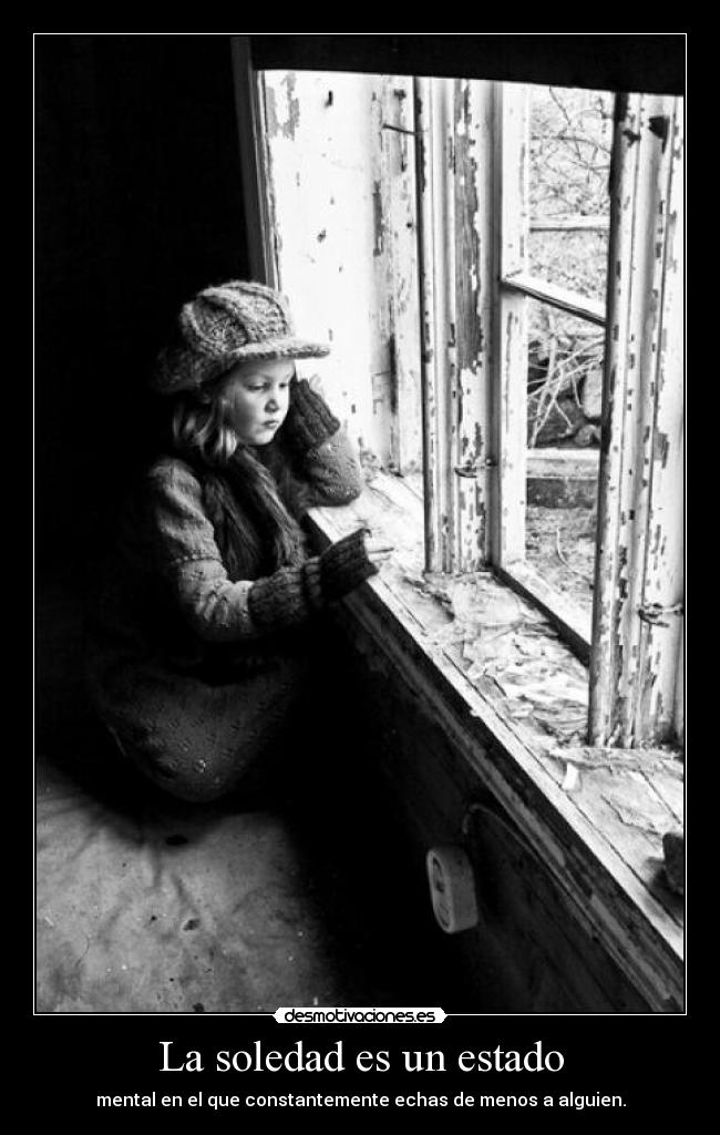 La soledad es un estado -
