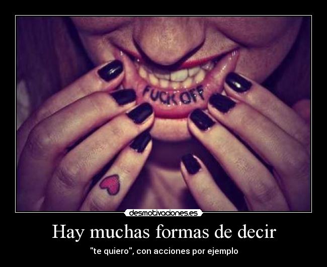 Hay muchas formas de decir - te quiero, con acciones por ejemplo