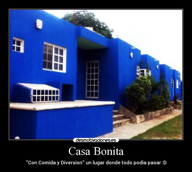 carteles casa casa bonita desmotivaciones