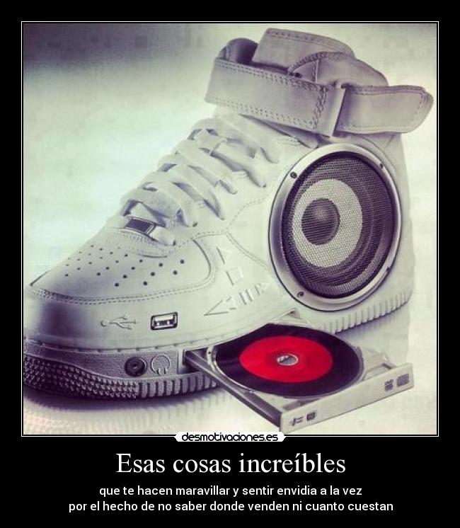 Esas cosas increíbles -