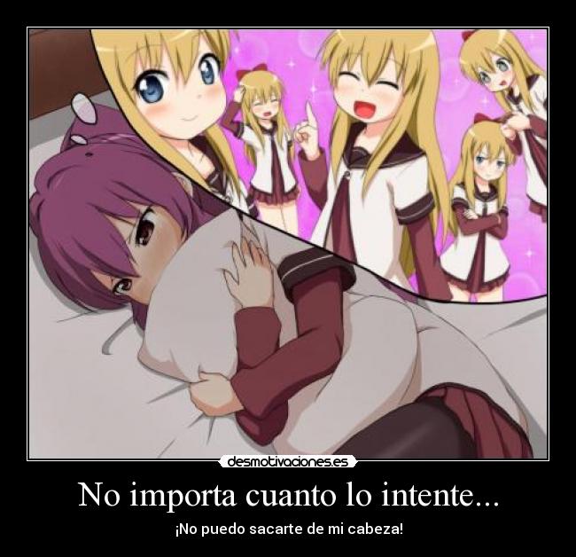 No importa cuanto lo intente... -