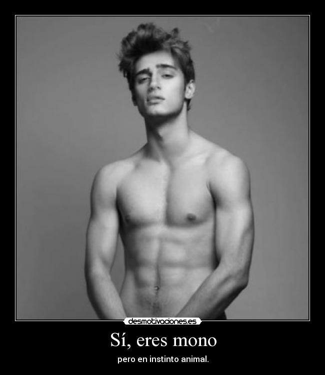 Sí, eres mono - pero en instinto animal.