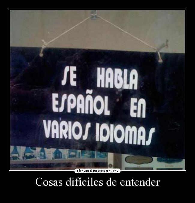 Cosas difíciles de entender - 