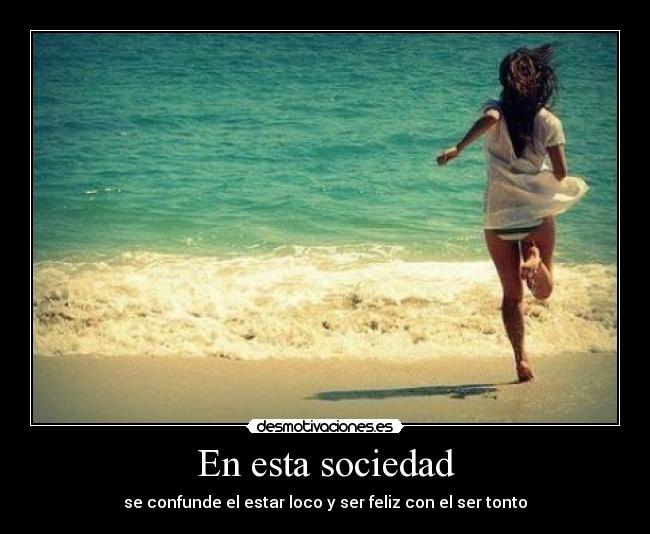 En esta sociedad -