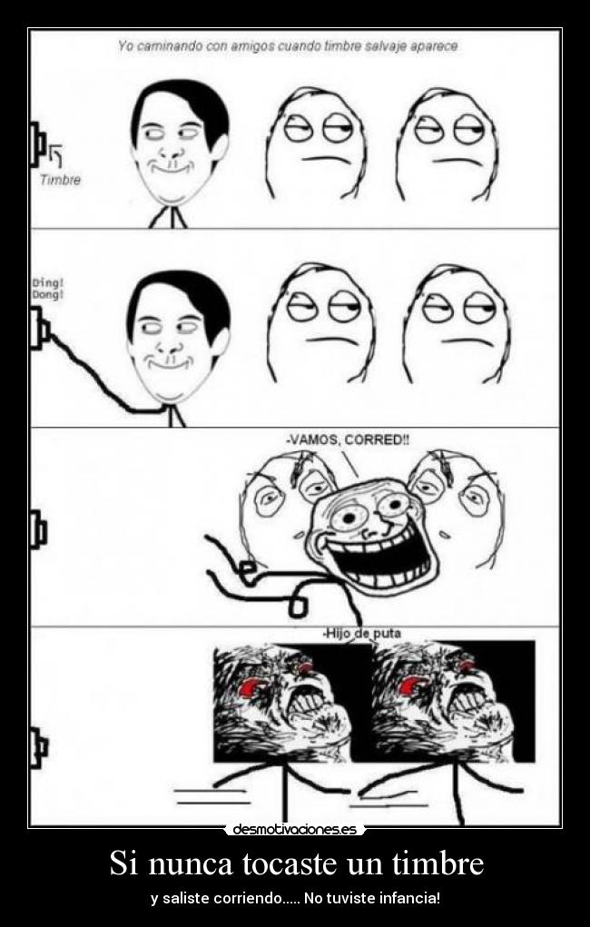 Si nunca tocaste un timbre - y saliste corriendo..... No tuviste infancia!