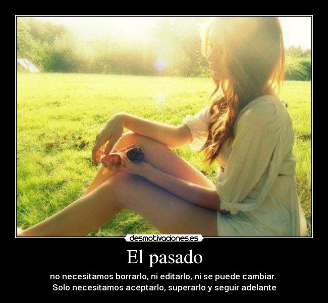 carteles pasado pasado desmotivaciones