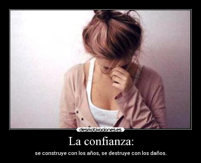 La confianza: - 