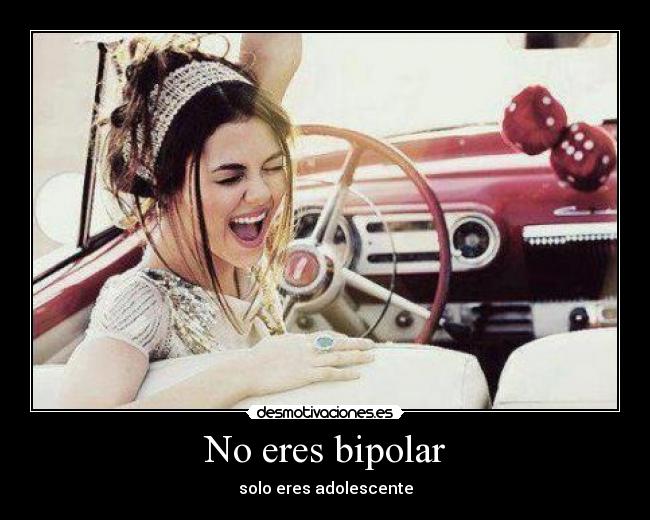 No eres bipolar - 