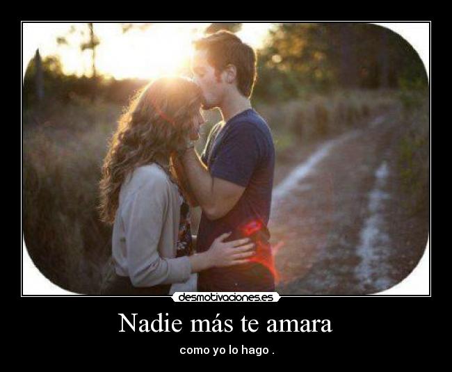 Nadie más te amara - 