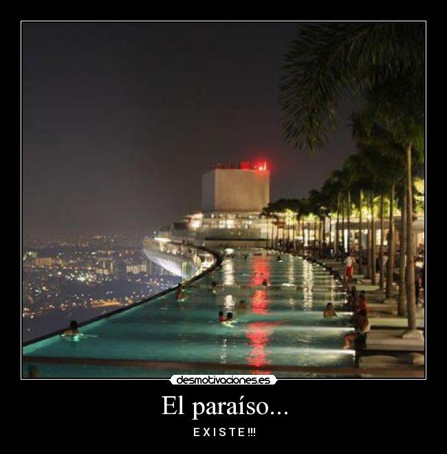 El paraíso... - E X I S T E !!!