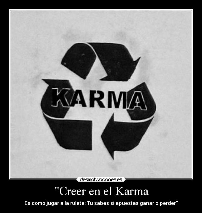 Creer en el Karma -