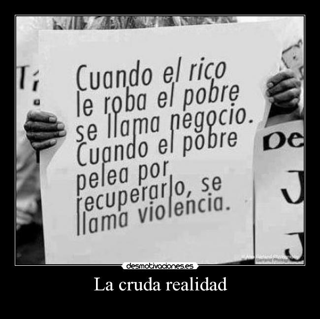 La cruda realidad -