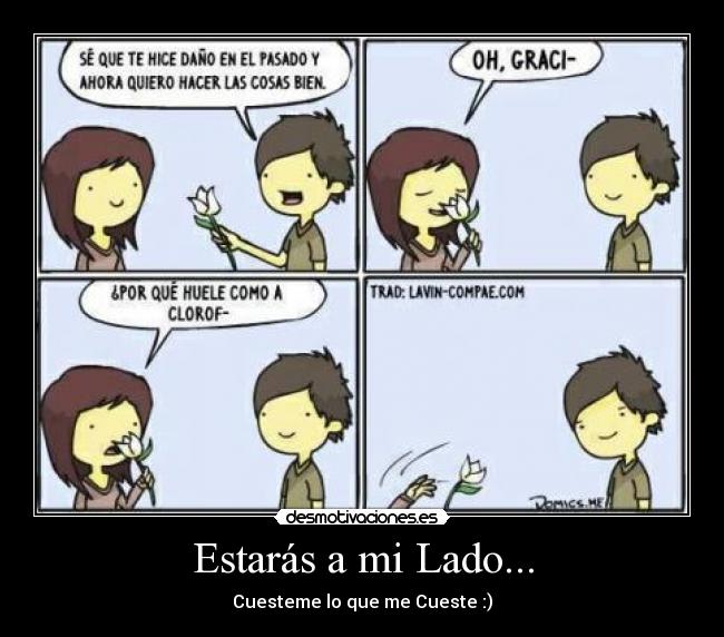 Estarás a mi Lado... - Cuesteme lo que me Cueste :)